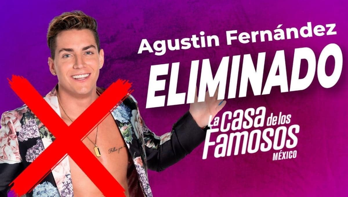 Eliminado de La Casa de los Famosos HOY domingo 22 de septiembre: Agustín es el ÚLTIMO expulsado del reality
