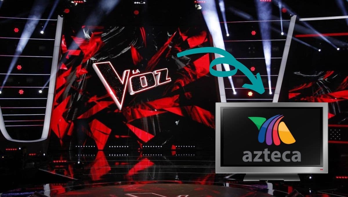 ¿Por qué La Voz México se fue a TV Azteca?