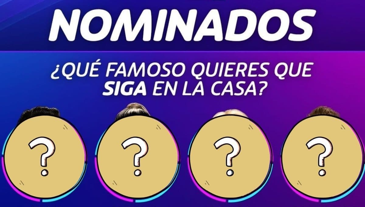 La Casa de los Famosos 2: ¿Quiénes son los nominados de HOY jueves 21 de julio?