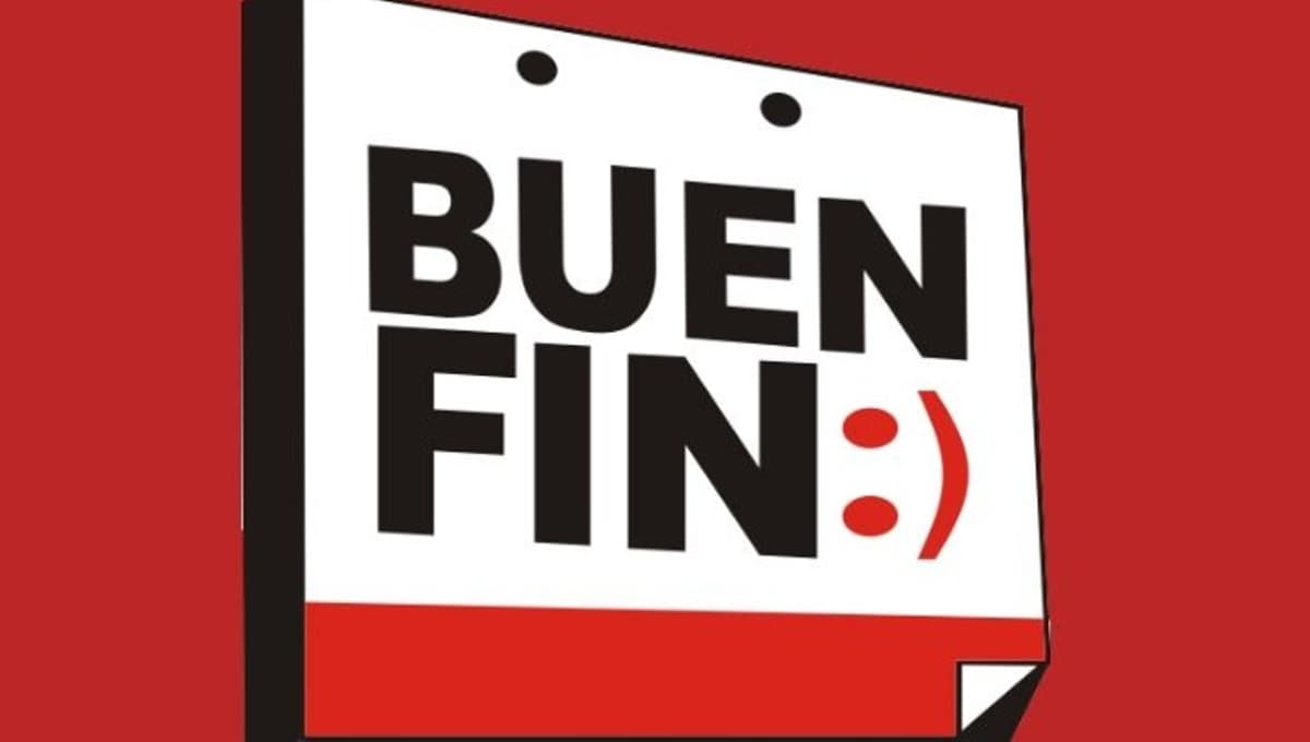 ¿Cuándo empieza el Buen Fin 2022 y cuáles son sus fechas?