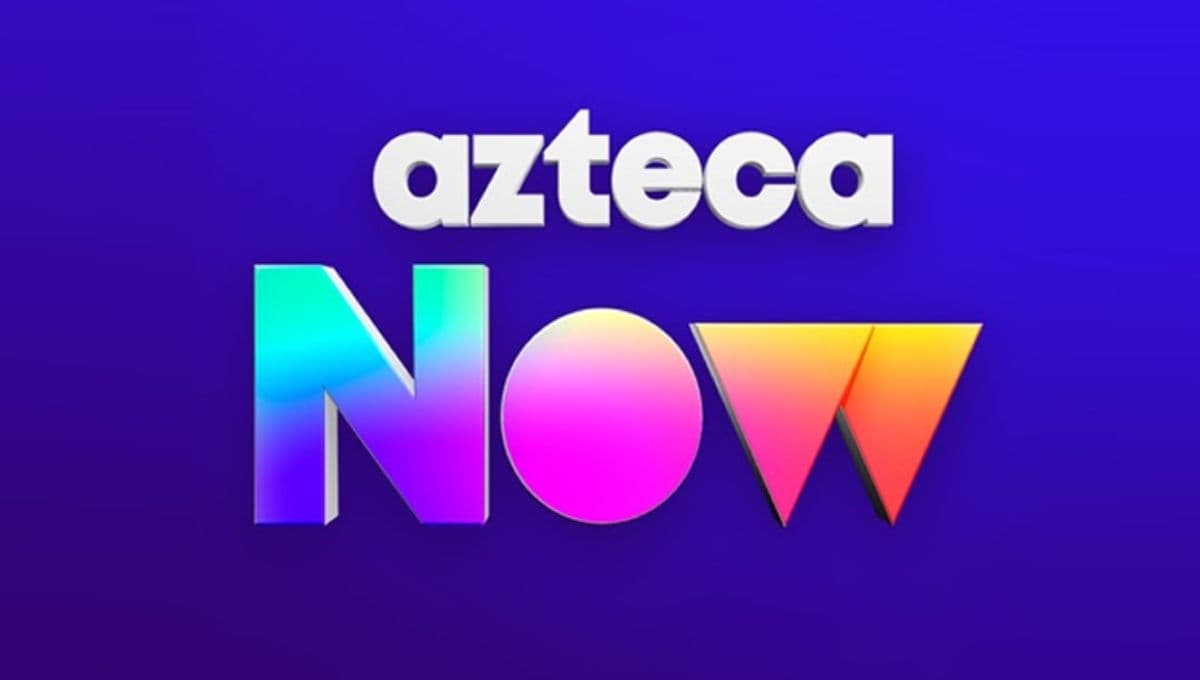 Azteca Now: TV Azteca lanza servicio de streaming en México, ¿Qué programas tiene?